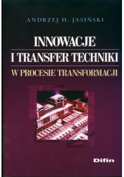 Innowacje i transfer techniki w procesie transformacji