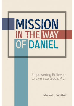 Mission in the Way of Daniel