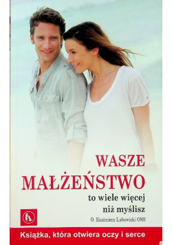 Wasze małżeństwo to wiele więcej niż myślisz
