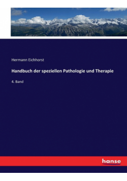Handbuch der speziellen Pathologie und Therapie