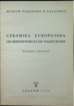 Ceramika europejska od średniowiecza do naszych dni