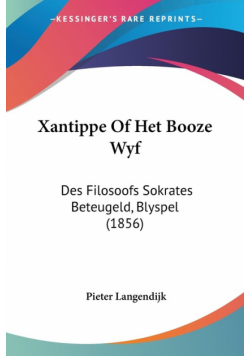 Xantippe Of Het Booze Wyf