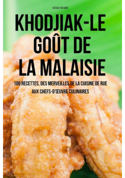 Khodjiak-Le Goût De La Malaisie