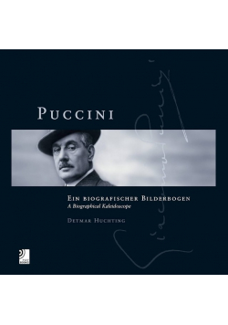 Puccini: A Biographical Kaleidoscope