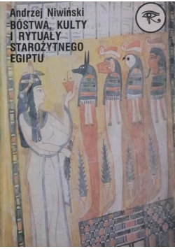 Bóstwa kulty i rytuały starożytnego Egiptu