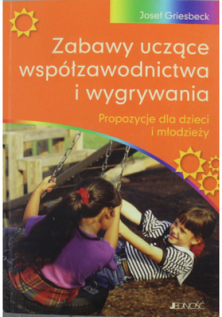 Zabawy uczące współzawodnictwa i wygrywania