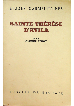 Sainte Therese DAvila Biographie spirituelle