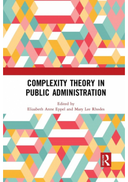 Complexity Theory in Public Administration