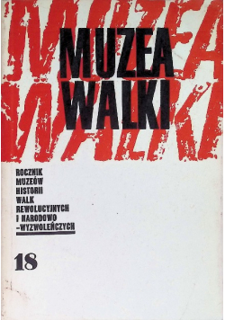Muzea Walki Nr 18 / 85