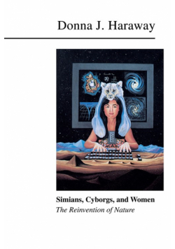 Simians, Cyborgs, and Women