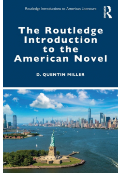 The Routledge Introduction to the American Novel