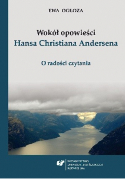 Wokół opowieści Hansa Christina Andersena O radości czytania