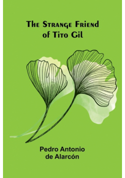 The Strange Friend of Tito Gil
