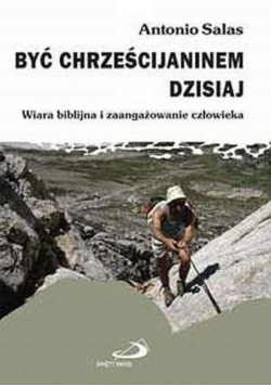 Być chrześcijaninem dzisiaj