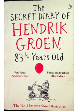 The Secret Diary of Hendrik Groen 83 1/4 Years Old
