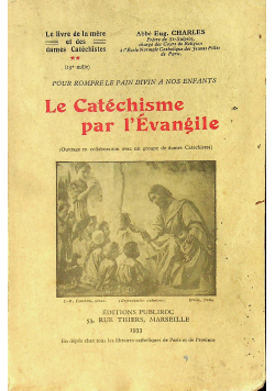 Le Catechisme par l Evangile 1933 r