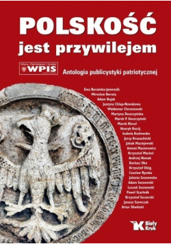 Polskość jest przywilejem