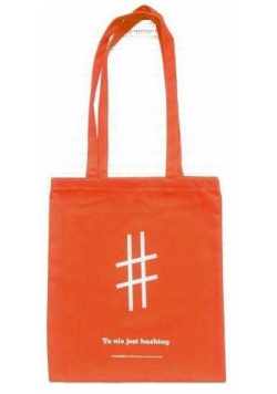 Torba pomarańczowa - To nie jest hashtag
