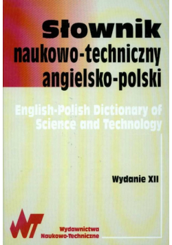 Słownik naukowo - techniczny angielsko - polski
