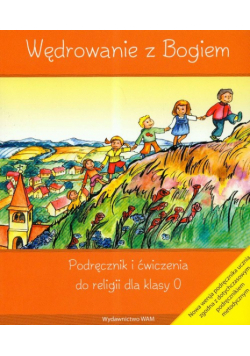 Wędrowanie z Bogiem 0: Podręcznik i ćwiczenia