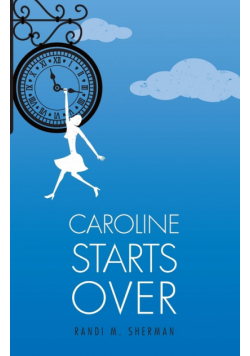 Caroline Starts Over