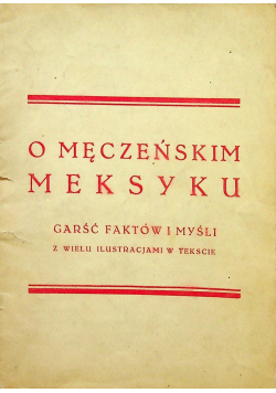 O męczeńskim Meksyku 1928 r.