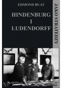 Hindenburg i Ludendorff jako stratedzy