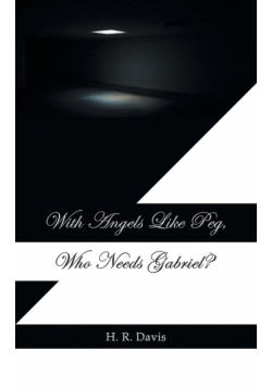 With Angels Like Peg, Who Needs Gabriel?