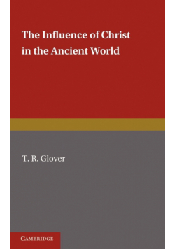 The Influence of Christ in the Ancient World