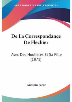 De La Correspondance De Flechier