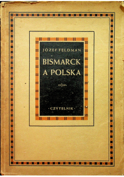 Bismarck a Polska 1947 r.