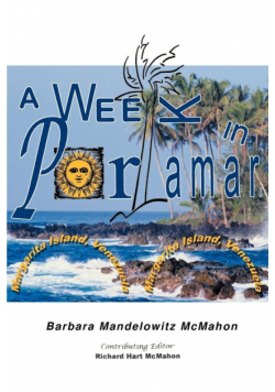 A Week in Porlamar, Margarita Island, Venezuela