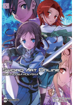 Sword Art Online #20 Księżycowa kołyska