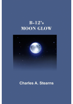 B-12's Moon Glow