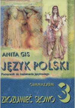 Gis Anita - Język polski 3 gimnazjum