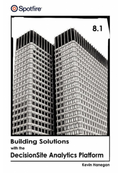 Building Solutions with the Decisionsite Analytics Platform