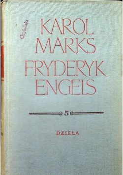 Marks i Engels dzieła Tom 5