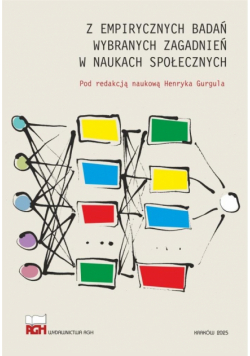Z empirycznych badań wybranych zagadnień...