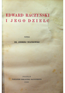 Edward Raczyński i jego dzieło 1929r