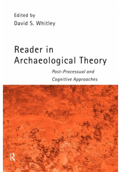 Reader in Archaeological Theory