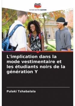 L'implication dans la mode vestimentaire et les étudiants noirs de la génération Y