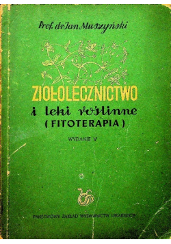 Ziołolecznictwo i leki roślinne