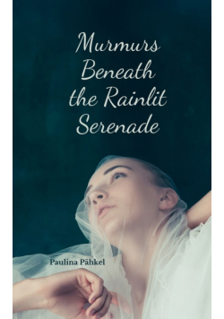 Murmurs Beneath the Rainlit Serenade