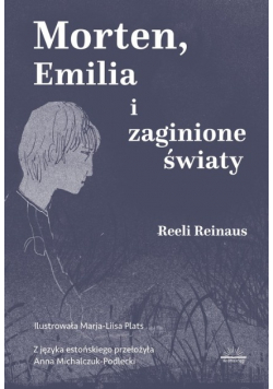 Morten, Emilia i zaginione światy