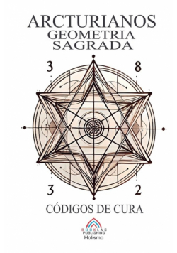 Arcturianos - Geometria Sagrada  Símbolos de Cura