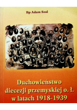 Duchowieństwo diecezji przemyskiej w latach 1918 - 1939