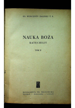 Nauka Boża Katechezy Tom II