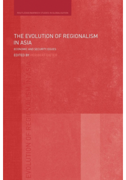 The Evolution of Regionalism in Asia