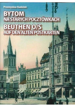 Bytom na starych pocztówkach