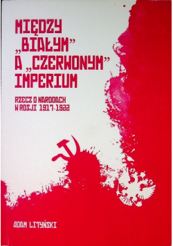 Między Białym A Czerwonym Imperium